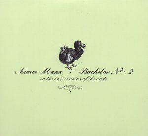 Aimee Mann: Bachelor No. 2