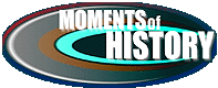 Hier geht's zu den Moments of History